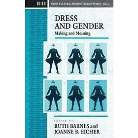 Ruth Barnes, Joanne B Eicher: Dress and Gender