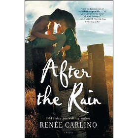 Renee Carlino: After the Rain