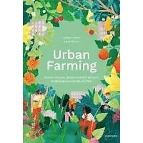 Juliane Ranck, Laura Setzer: Urban Farming