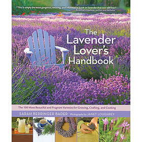 Sarah Berringer Bader: Lavender Lover's Handbook