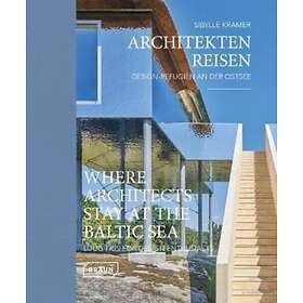 Sibylle Kramer: Where Architects Stay at the Baltic Sea (Bilingual edition)