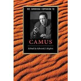 Edward J Hughes: The Cambridge Companion to Camus