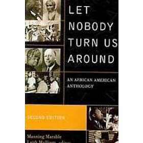 Manning Marable, Leith Mullings: Let Nobody Turn Us Around
