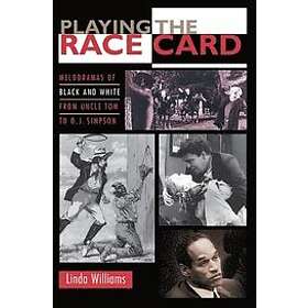 Linda Williams: Playing the Race Card