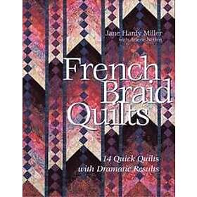 Jane Miller: French Braid Quilts
