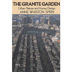 Anne Spirn: The Granite Garden
