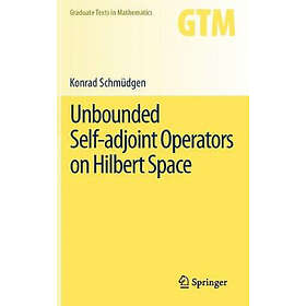 Konrad Schmudgen: Unbounded Self-adjoint Operators on Hilbert Space