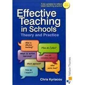 Chris Kyriacou: Effective Teaching in Schools Theory and Practice