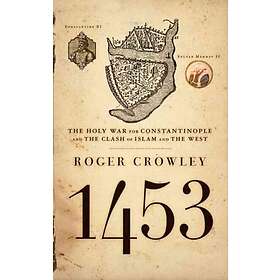 Roger Crowley: 1453