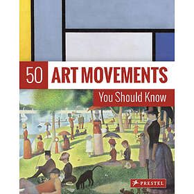 Rosalind Ormiston: 50 Art Movements You Should Know