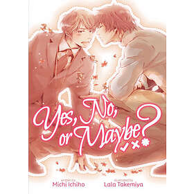Michi Ichiho: Yes, No, or Maybe? (Light Novel 1)