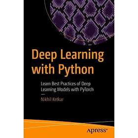 Nikhil Ketkar, Jojo Moolayil: Deep Learning with Python