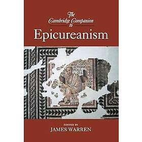 James Warren: The Cambridge Companion to Epicureanism