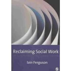 Iain Ferguson: Reclaiming Social Work