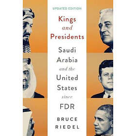 Bruce Riedel: Kings and Presidents