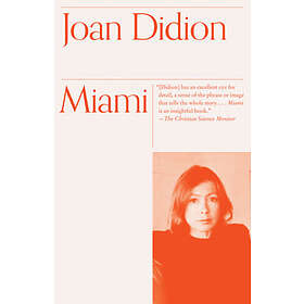 Joan Didion: Miami