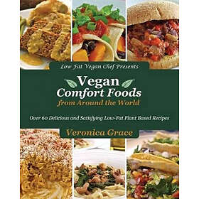 Veronica Grace: Vegan Comfort Foods from Around the World