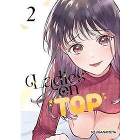Nejiganameta: Ladies on Top Vol. 2