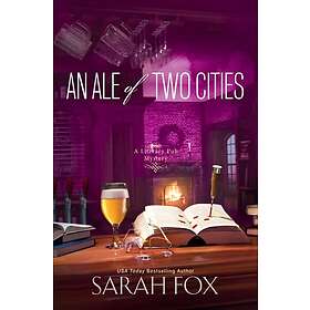 Sarah Fox: Ale of Two Cities, An