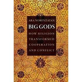 Ara Norenzayan: Big Gods