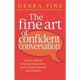 Debra Fine: The Fine Art Of Confident Conversation