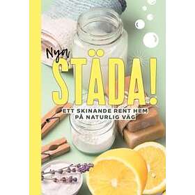 Semic: Nya Städa! Ett skinande rent hem på naturlig väg