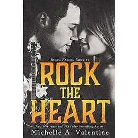 Michelle Valentine: Rock the Heart
