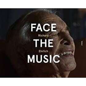 : Richard Ehrlich: Face the Music
