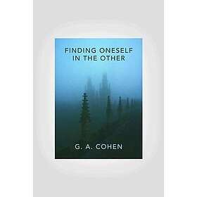 G A Cohen: Finding Oneself in the Other