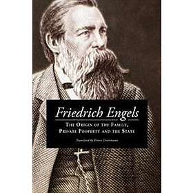 Frederick Engels: The Origin of the Family, Private Property and State