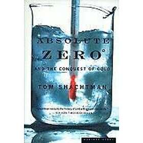 Tom Shachtman: Absolute Zero and the Conquest of Cold