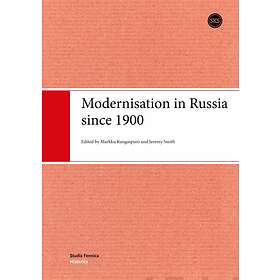 Markku Kangaspuro, Jeremy Smith: Modernisation in Russia Since 1900