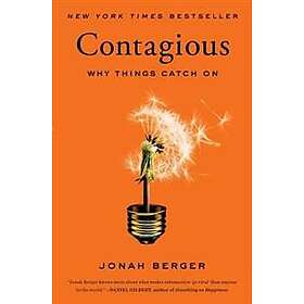 Jonah Berger: Contagious: Why Things Catch on
