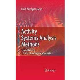 Lisa C Yamagata-Lynch: Activity Systems Analysis Methods