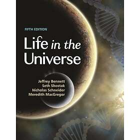 Jeffrey Bennett, Seth Shostak, Nicholas Schneider, Meredith MacGregor: Life in t