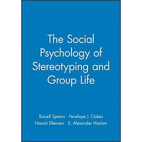 R Spears: The Social Psychology Of Stereotyping And Group Life