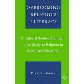 D Moore: Overcoming Religious Illiteracy