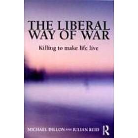 Michael Dillon, Julian Reid: The Liberal Way of War