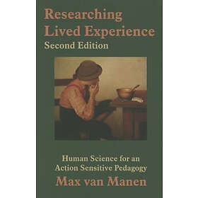 Max van Manen: Researching Lived Experience