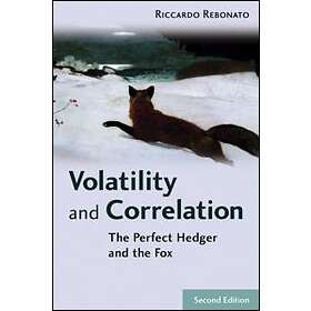 R Rebonato: Volatility and Correlation The Perfect Hedger the Fox 2e