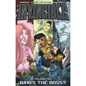 Robert Kirkman, Ryan Ottley, FCO Plascencia: Invincible Volume 10: Whos The Boss