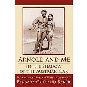 Barbara Baker Outland: Arnold and Me