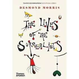 Desmond Morris: The Lives of the Surrealists