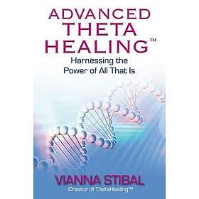 Vianna Stibal: Advanced ThetaHealing (R)
