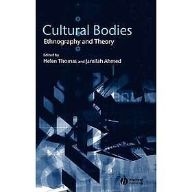 Thomas: Cultural Bodies: Ethnography and Theory