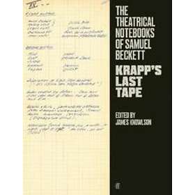 Samuel Beckett, Professor James Knowlson: The Theatrical Notebooks of Samuel Beckett