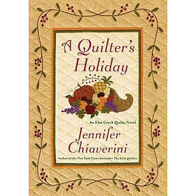 Jennifer Chiaverini: A Quilter's Holiday