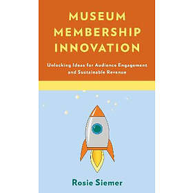 Rosie Siemer: Museum Membership Innovation