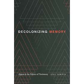 Jill Jarvis: Decolonizing Memory