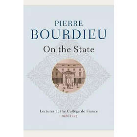 P Bourdieu: On the State